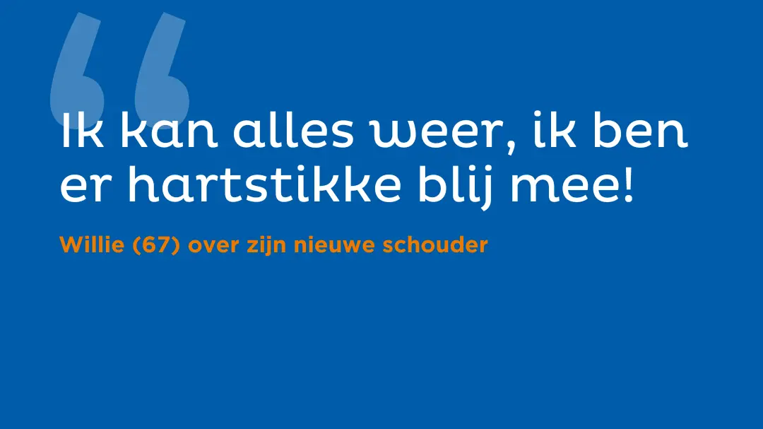 "Ik kan alles weer – ik ben er hartstikke blij mee!"